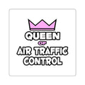 Queen of Air Traffic Control - Square Stickers