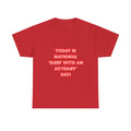 National 'Sleep With an Actuary' Day - Unisex Heavy Cotton Tee