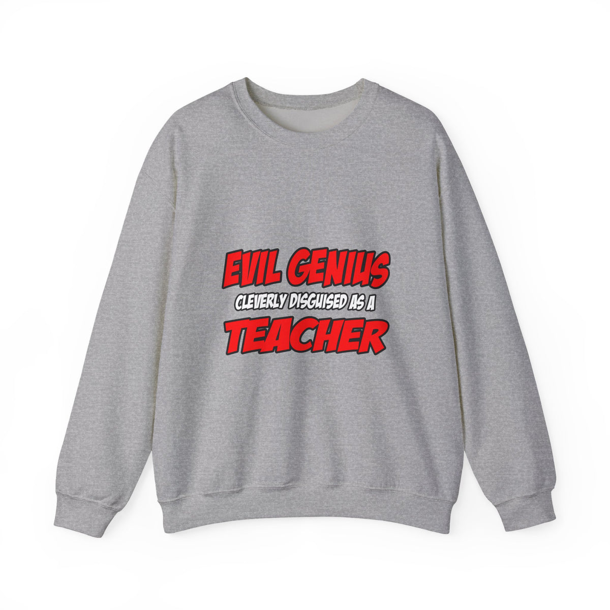 Evil Genius...Teacher - Unisex Heavy Blend™ Crewneck Sweatshirt