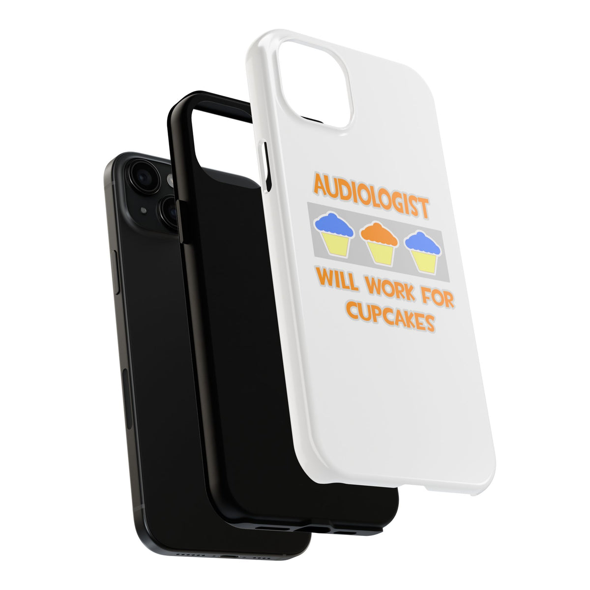 Audiologist ... Will Work For Cupcakes - Tough Phone Cases