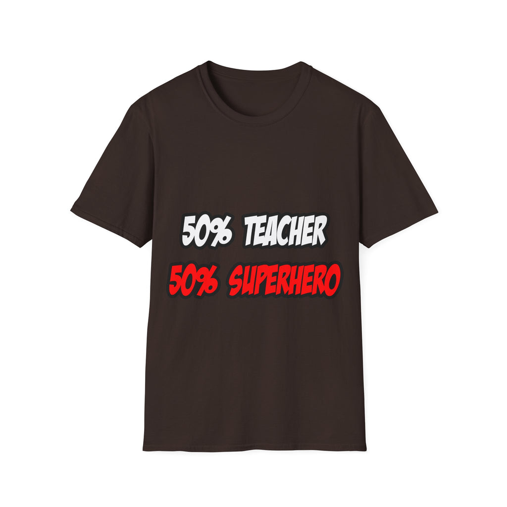Half Teacher...Half Superhero - Unisex Softstyle T-Shirt