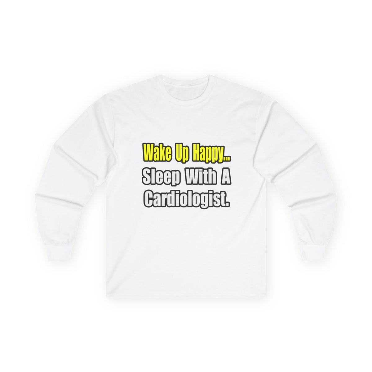 Sleep With a Cardiologist - Unisex Ultra Cotton Long Sleeve Tee