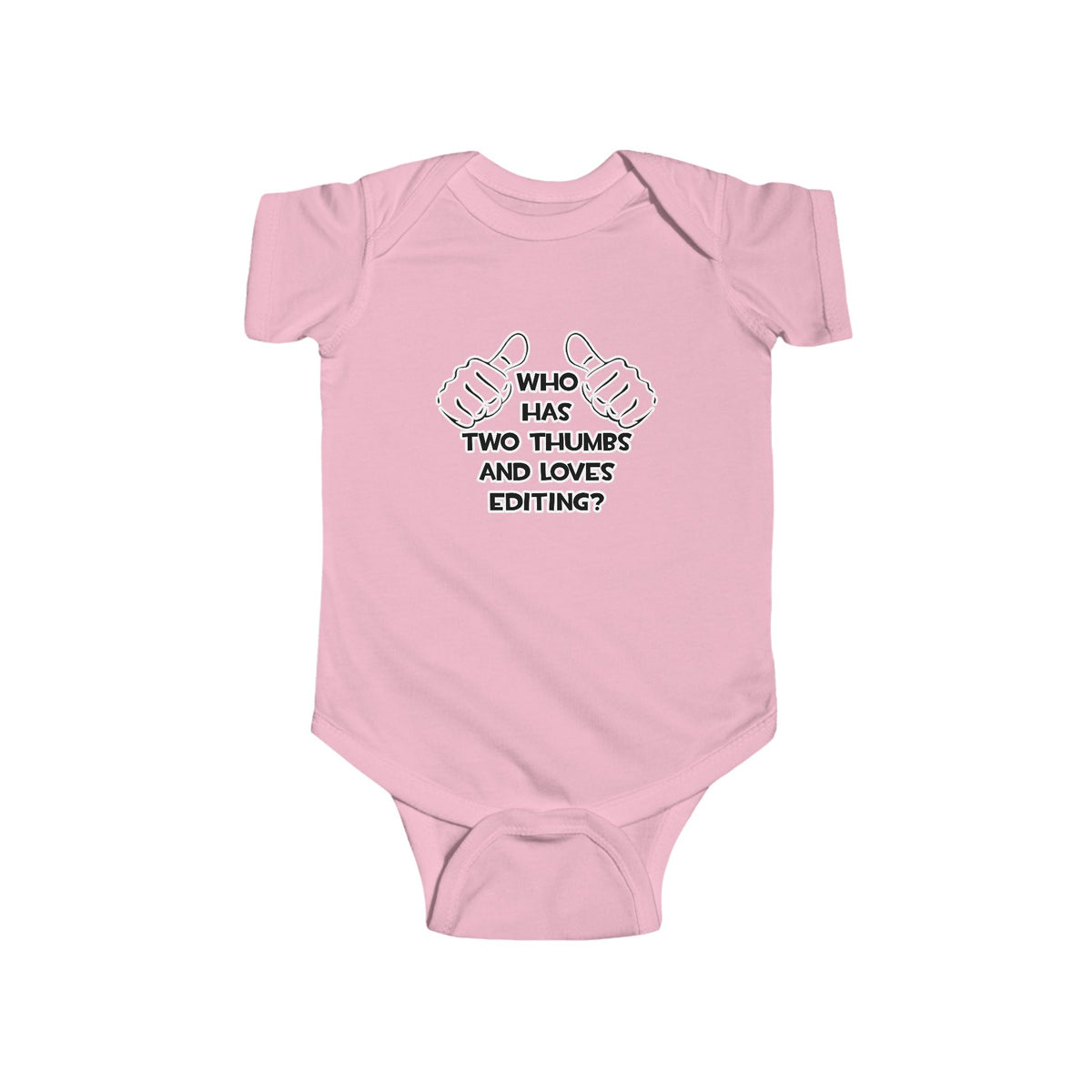 Two Thumbs and Loves Editing - Infant Fine Jersey Bodysuit