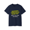 Professional Cardiovascular Technologist .. Joke - Unisex Ultra Cotton Tee