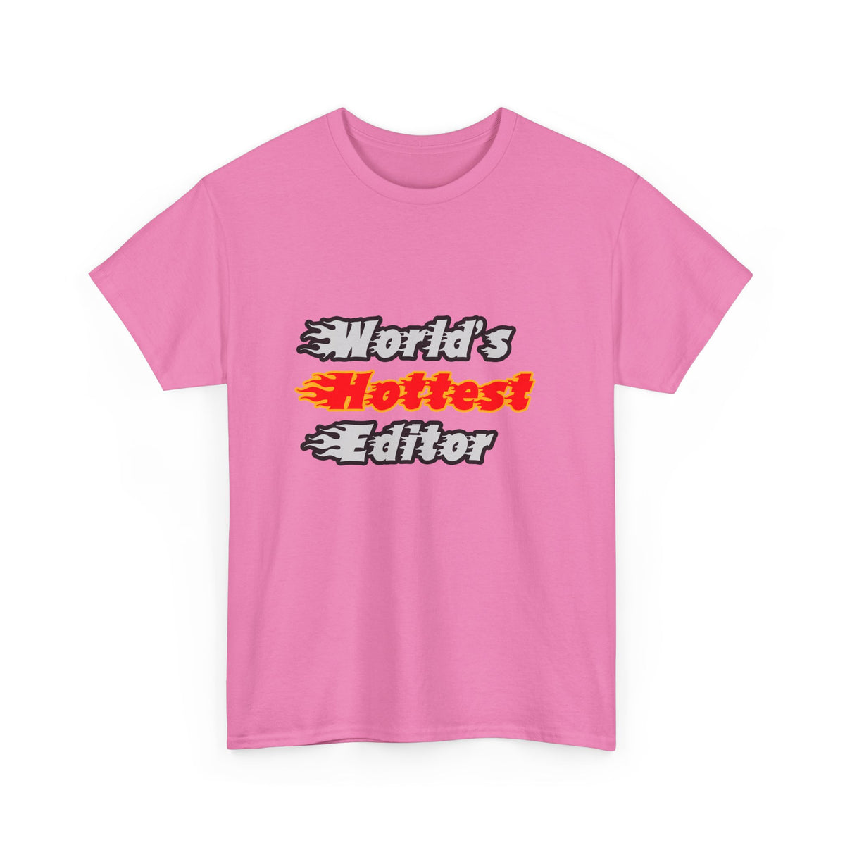 World's Hottest Editor - Unisex Heavy Cotton Tee