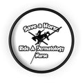 Save a Horse, Ride a Dermatology Nurse - Wall Clock