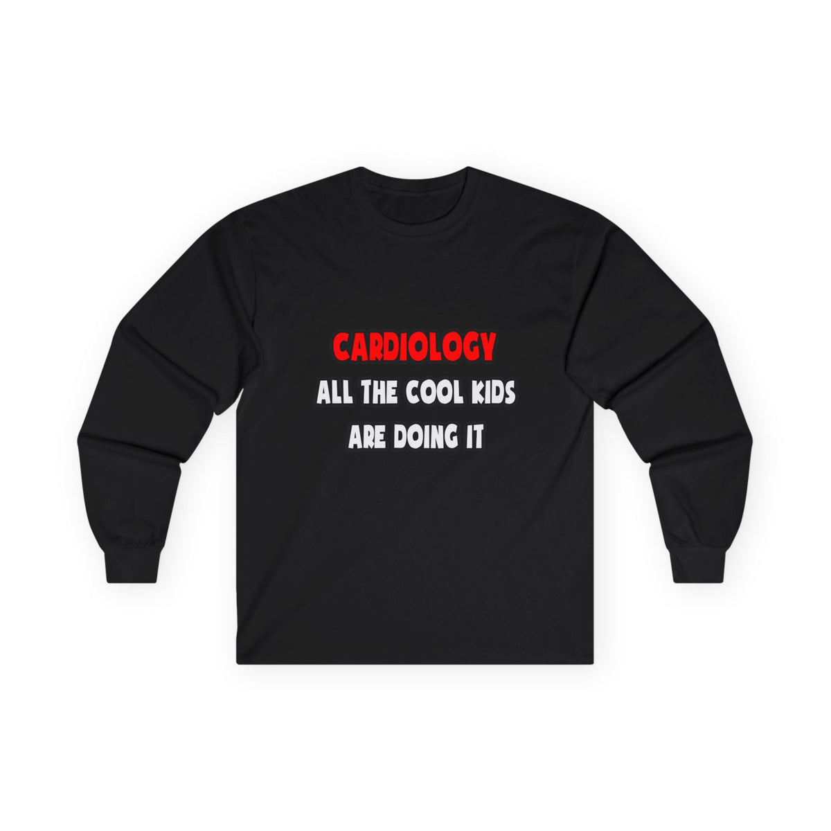 Funny Cardiologist Shirts and Gifts - Unisex Ultra Cotton Long Sleeve Tee