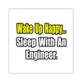 Sleep With Engineer - Square Stickers
