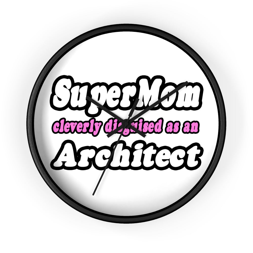 SuperMom...Architect - Wall Clock