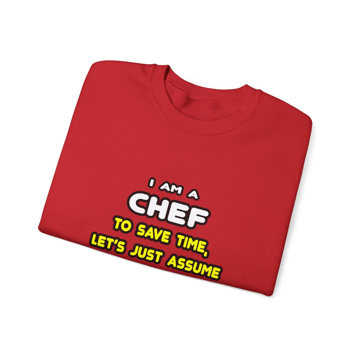 Funny Chef T Shirts and Gifts - Unisex Heavy Blend™ Crewneck Sweatshirt