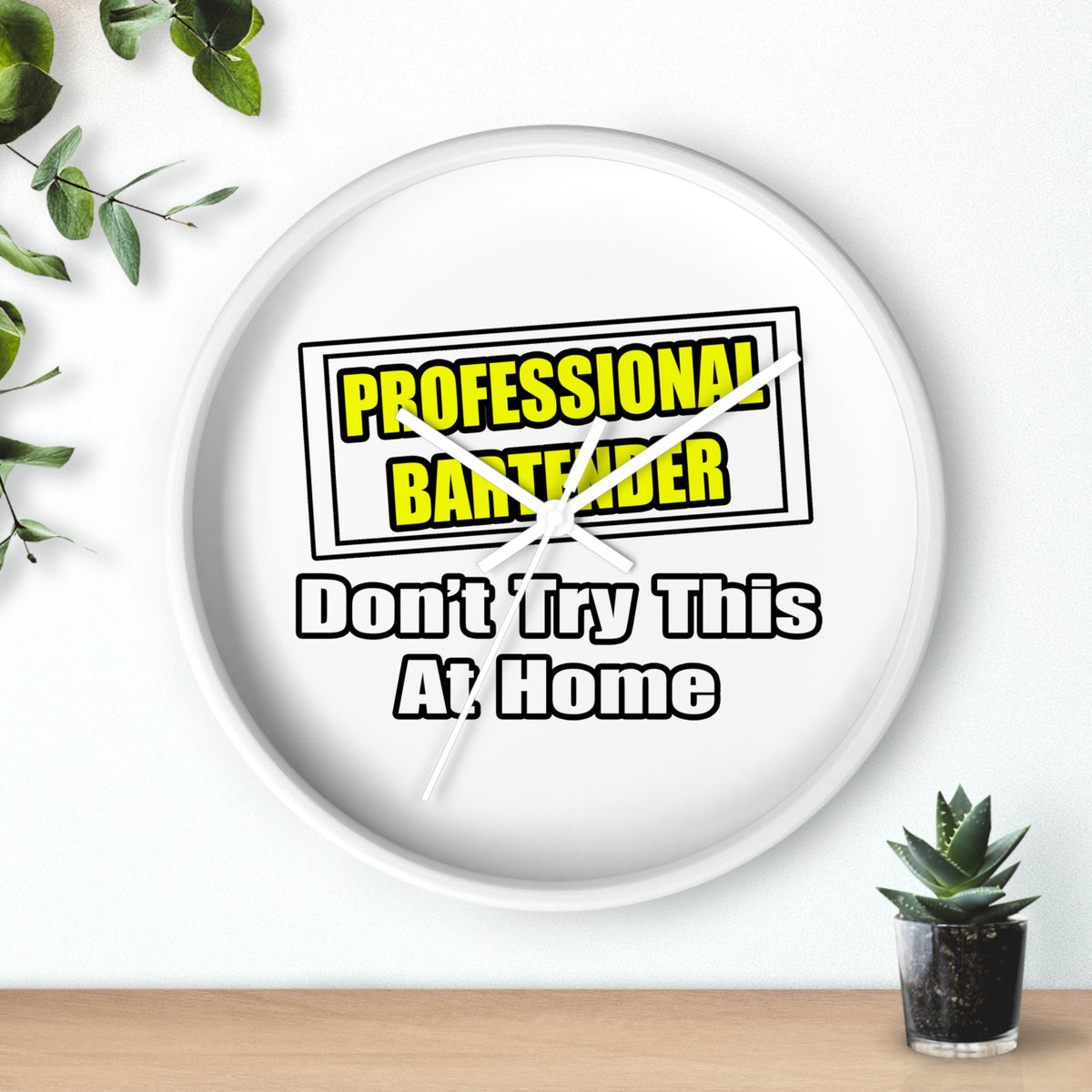 Professional Bartender...Don't Try This At Home - Wall Clock