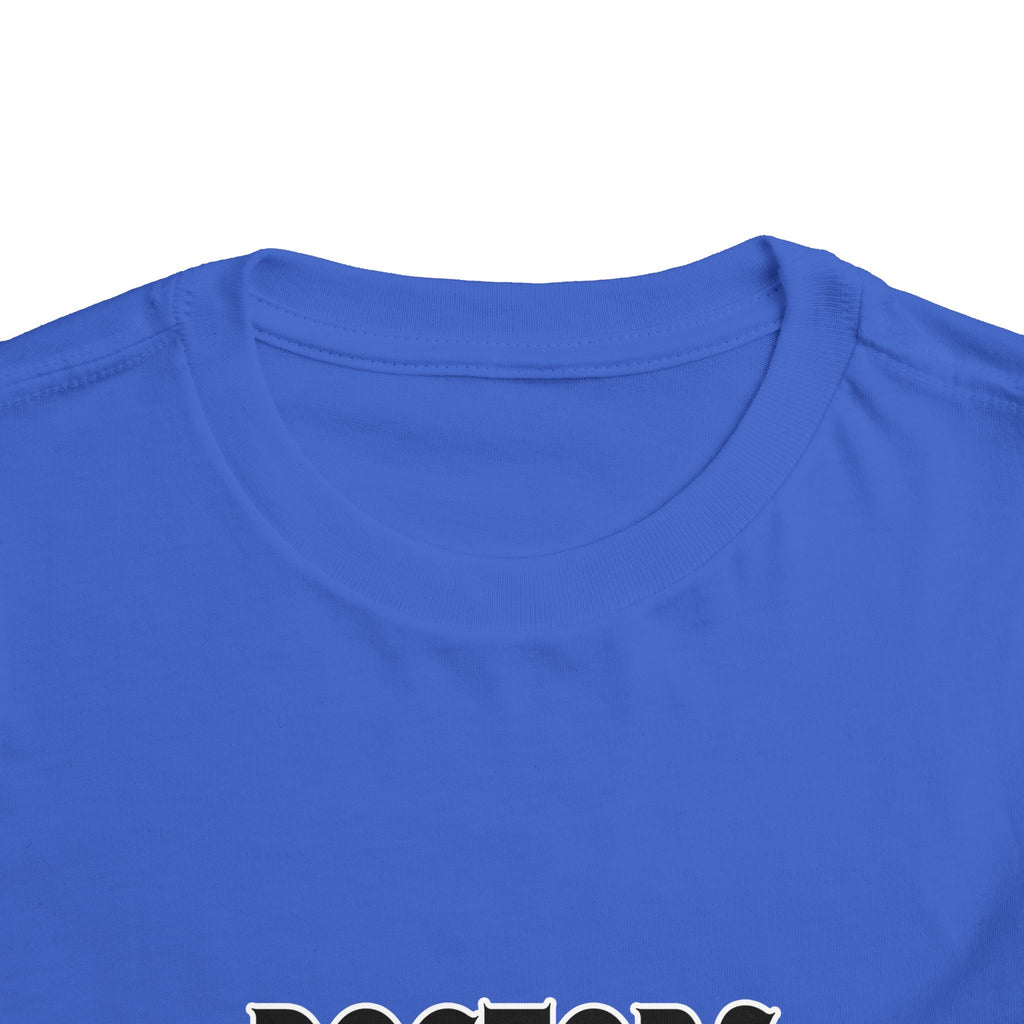 Doctors Are The Bomb! (2) - Toddler Short Sleeve Tee