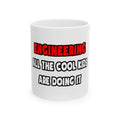 Funny Engineer Shirts and Gifts - Ceramic Mug, (11oz, 15oz)
