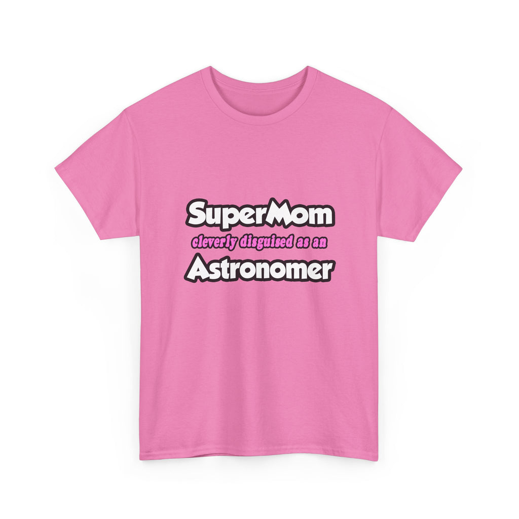 SuperMom...Astronomer - Unisex Heavy Cotton Tee