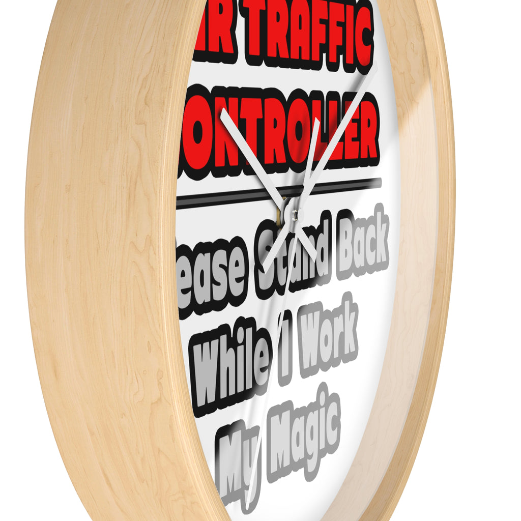 Air Traffic Controller...Work My Magic - Wall Clock