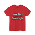 Porn Star...Epidemiologist - Unisex Heavy Cotton Tee