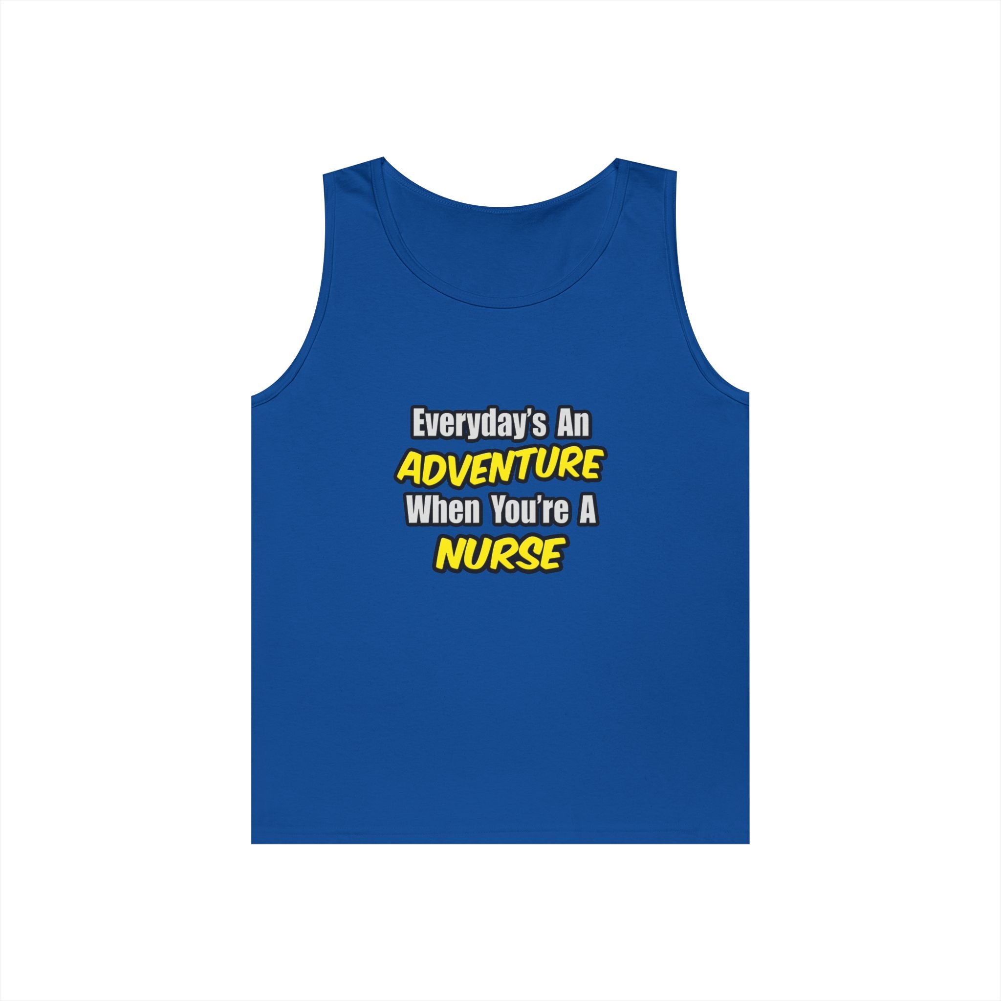 Everyday's An Adventure...Nurse - Unisex Heavy Cotton Tank Top