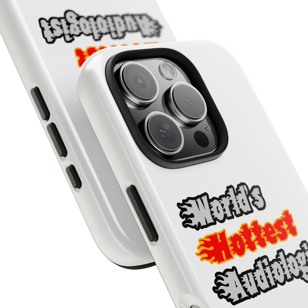 World's Hottest Audiologist - Tough Phone Cases