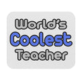 World's Coolest Teacher - Mouse Pad (Rectangle)