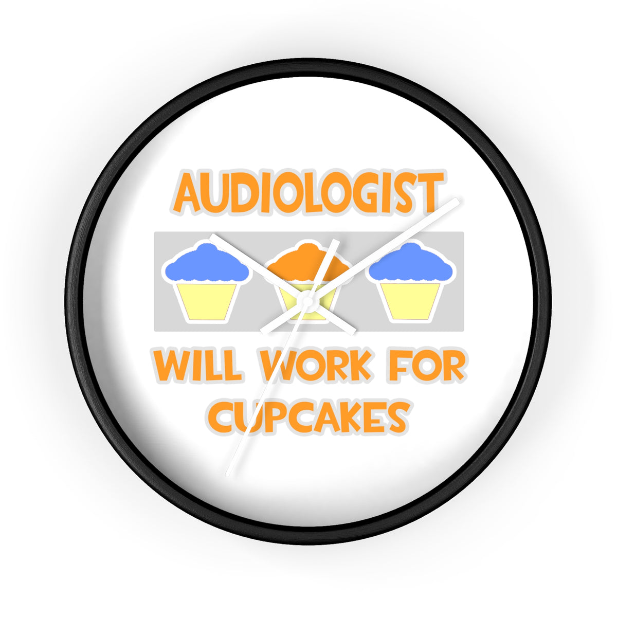 Audiologist ... Will Work For Cupcakes - Wall Clock