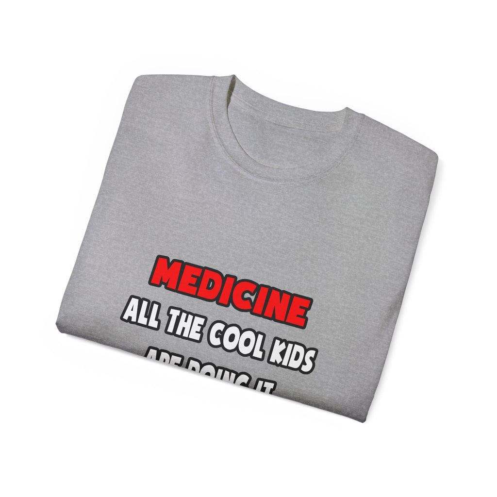 Funny Doctor Shirts and Gifts - Unisex Ultra Cotton Tee
