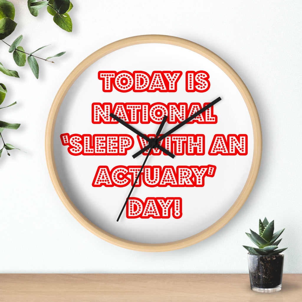 National 'Sleep With an Actuary' Day - Wall Clock