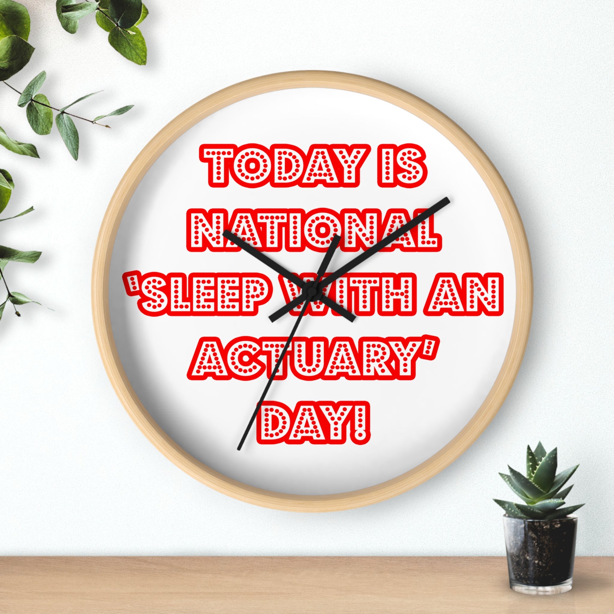 National 'Sleep With an Actuary' Day - Wall Clock
