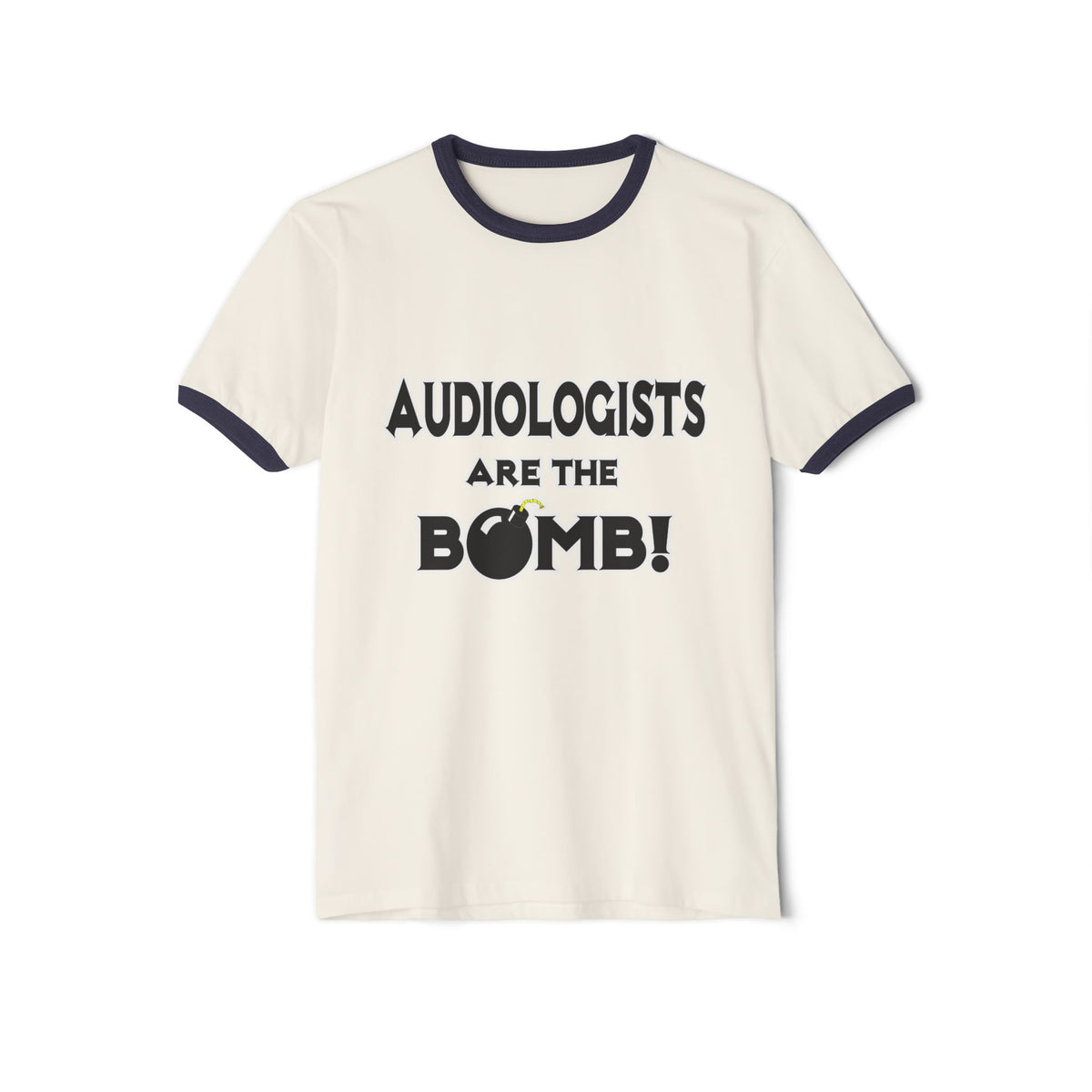 Audiologists Are The Bomb! - Unisex Cotton Ringer T-Shirt