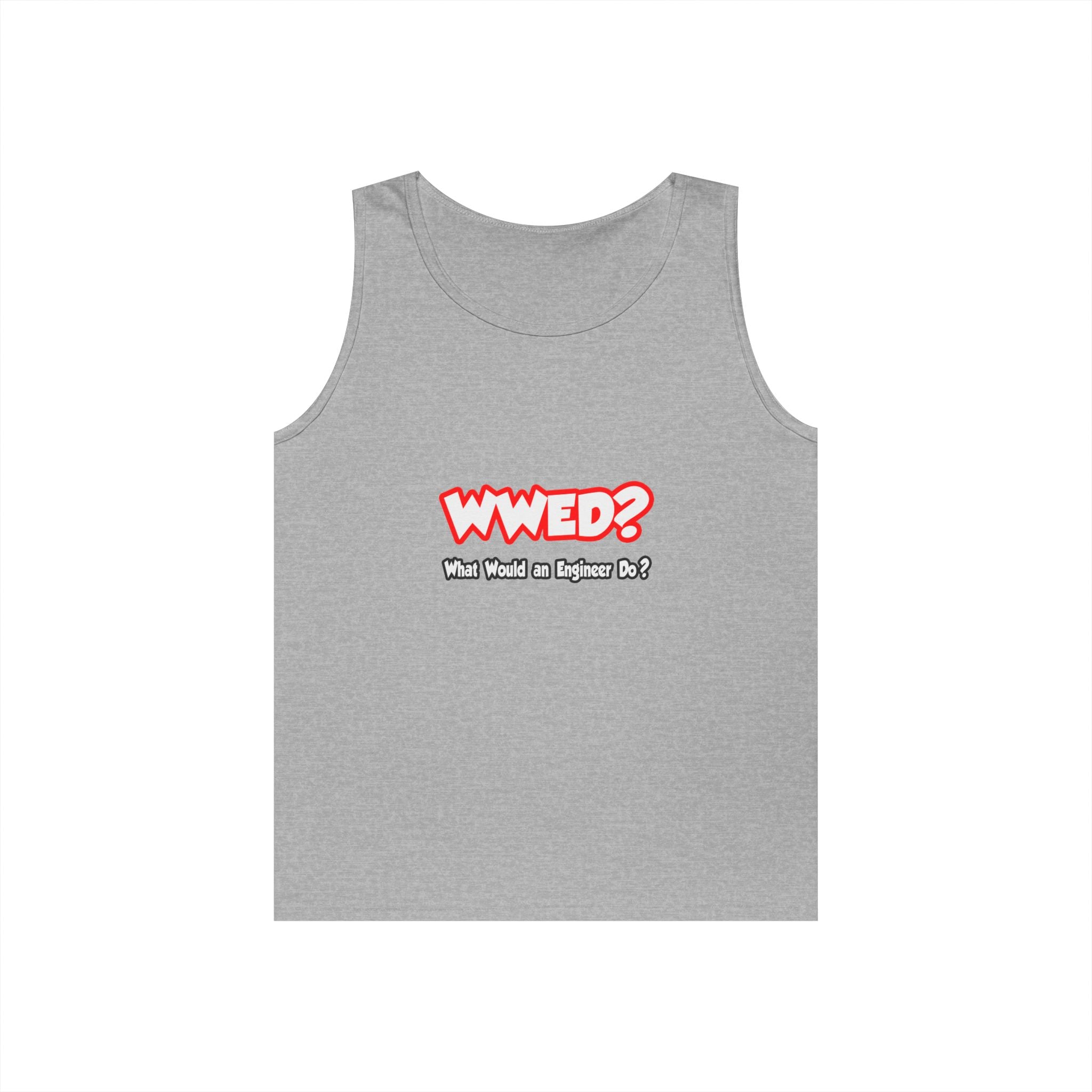 WWED...What Would an Engineer Do - Unisex Heavy Cotton Tank Top