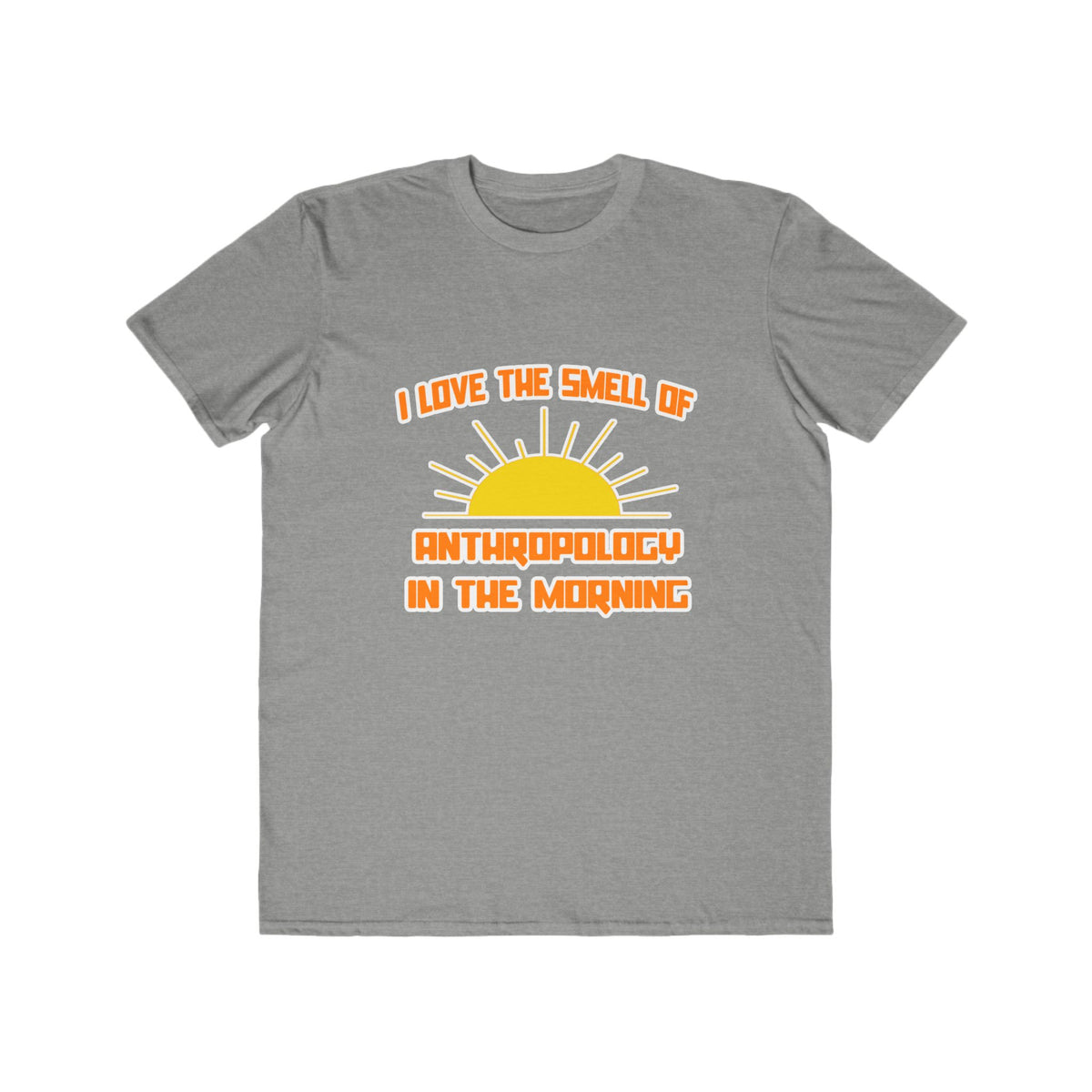 Smell of Anthropology in the Morning - Men's Lightweight Fashion Tee