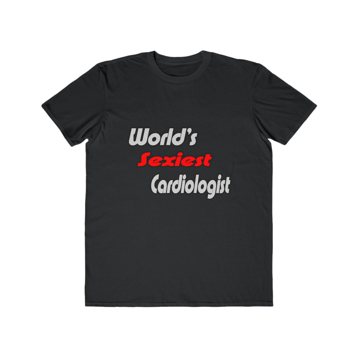 World's Sexiest Cardiologist - Men's Lightweight Fashion Tee