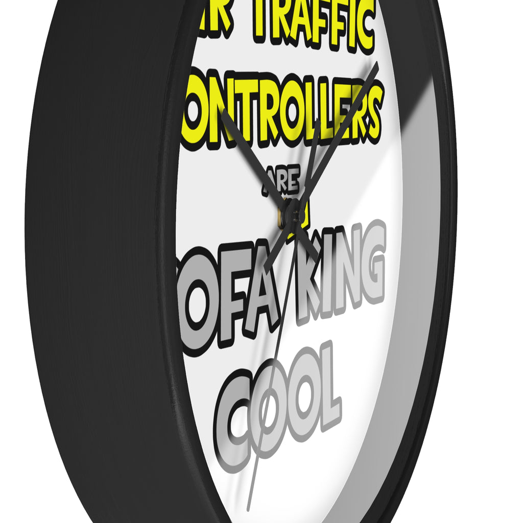 Air Traffic Controllers Are Sofa King Cool - Wall Clock