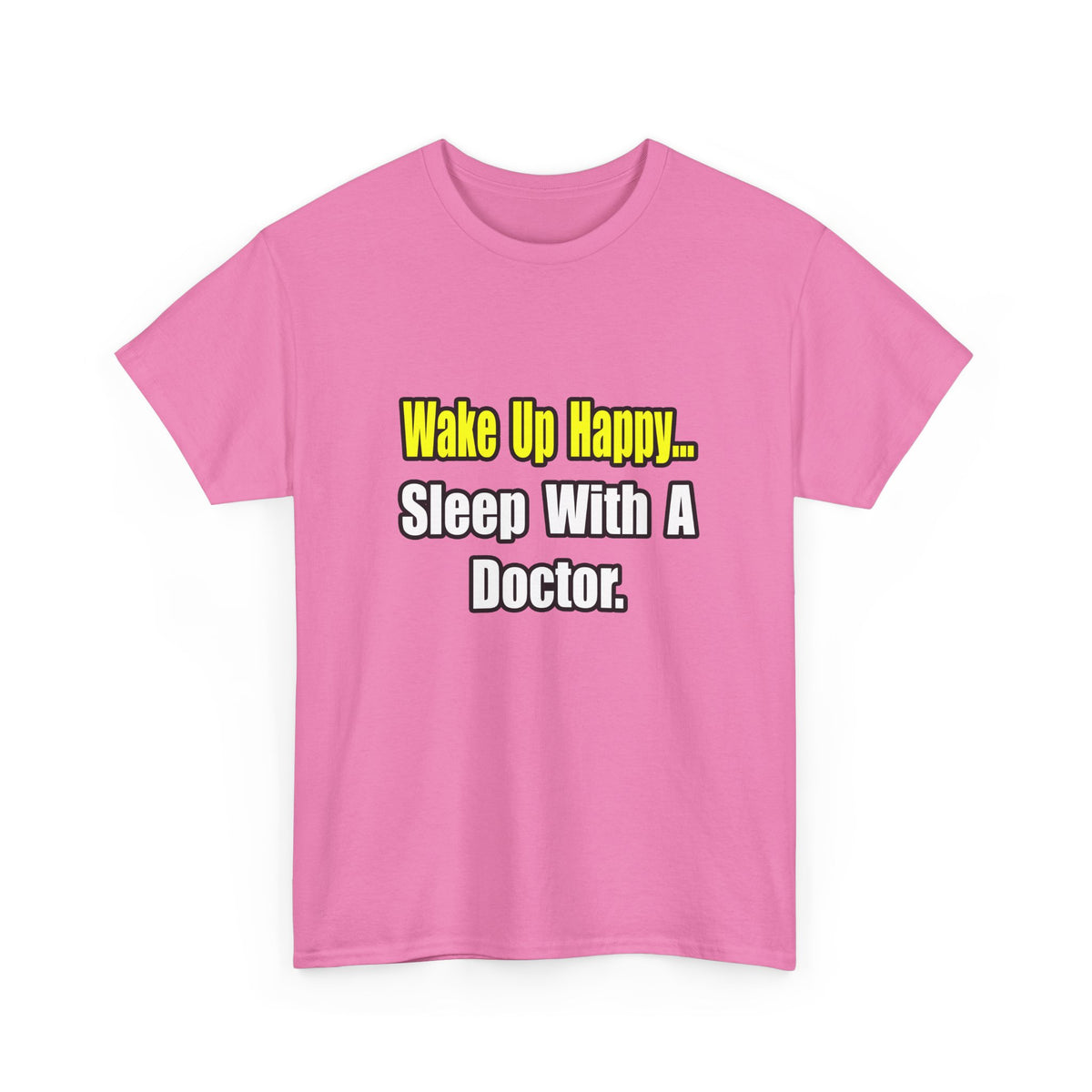 Sleep With Doctor - Unisex Heavy Cotton Tee