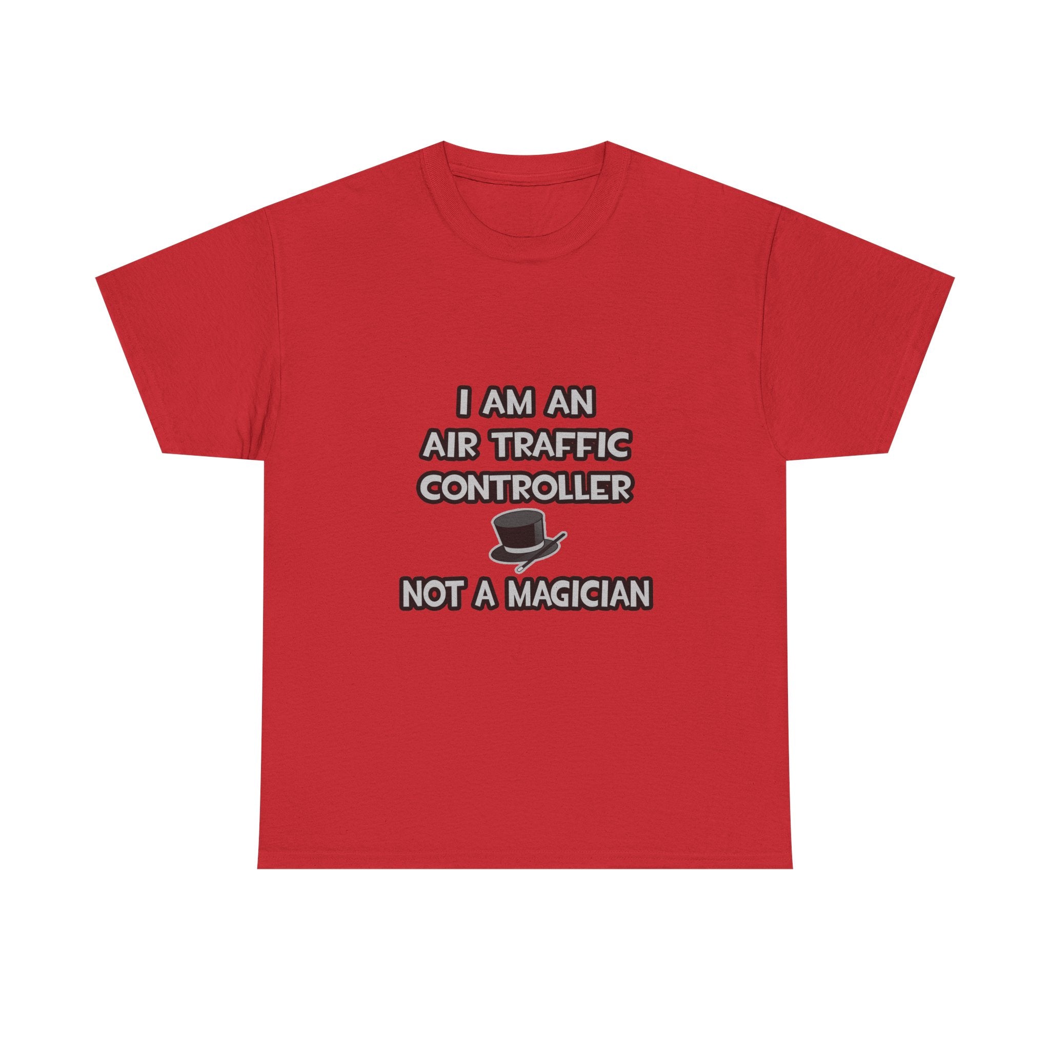 Air Traffic Controller ... Not A Magician - Unisex Heavy Cotton Tee