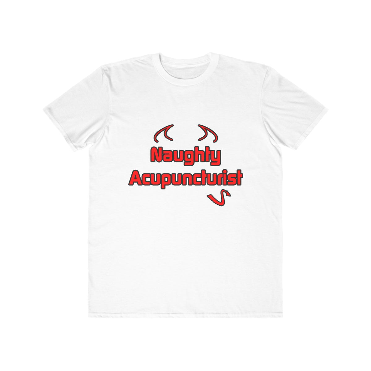 Naughty Acupuncturist - Men's Lightweight Fashion Tee