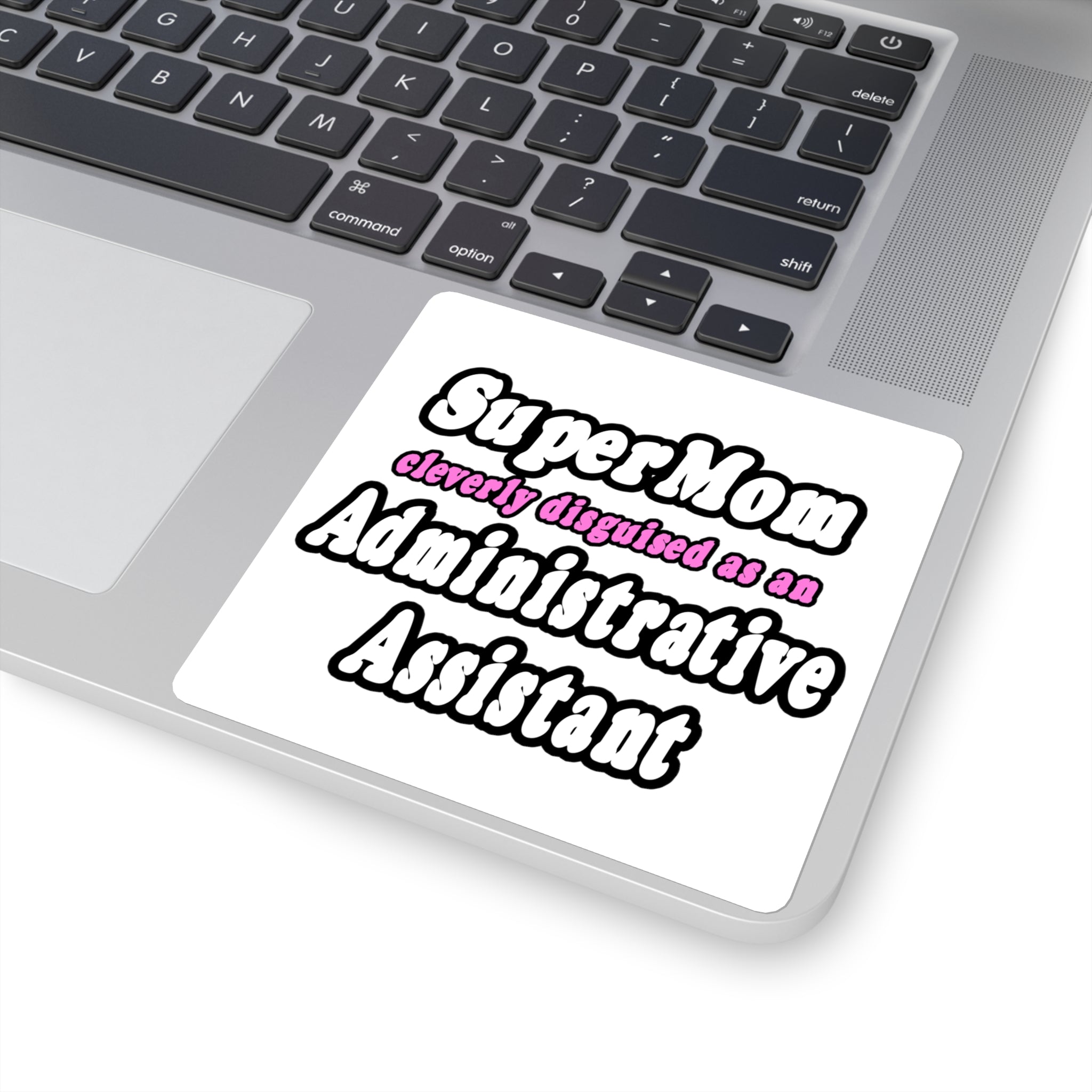 SuperMom...Administrative Assistant - Square Stickers