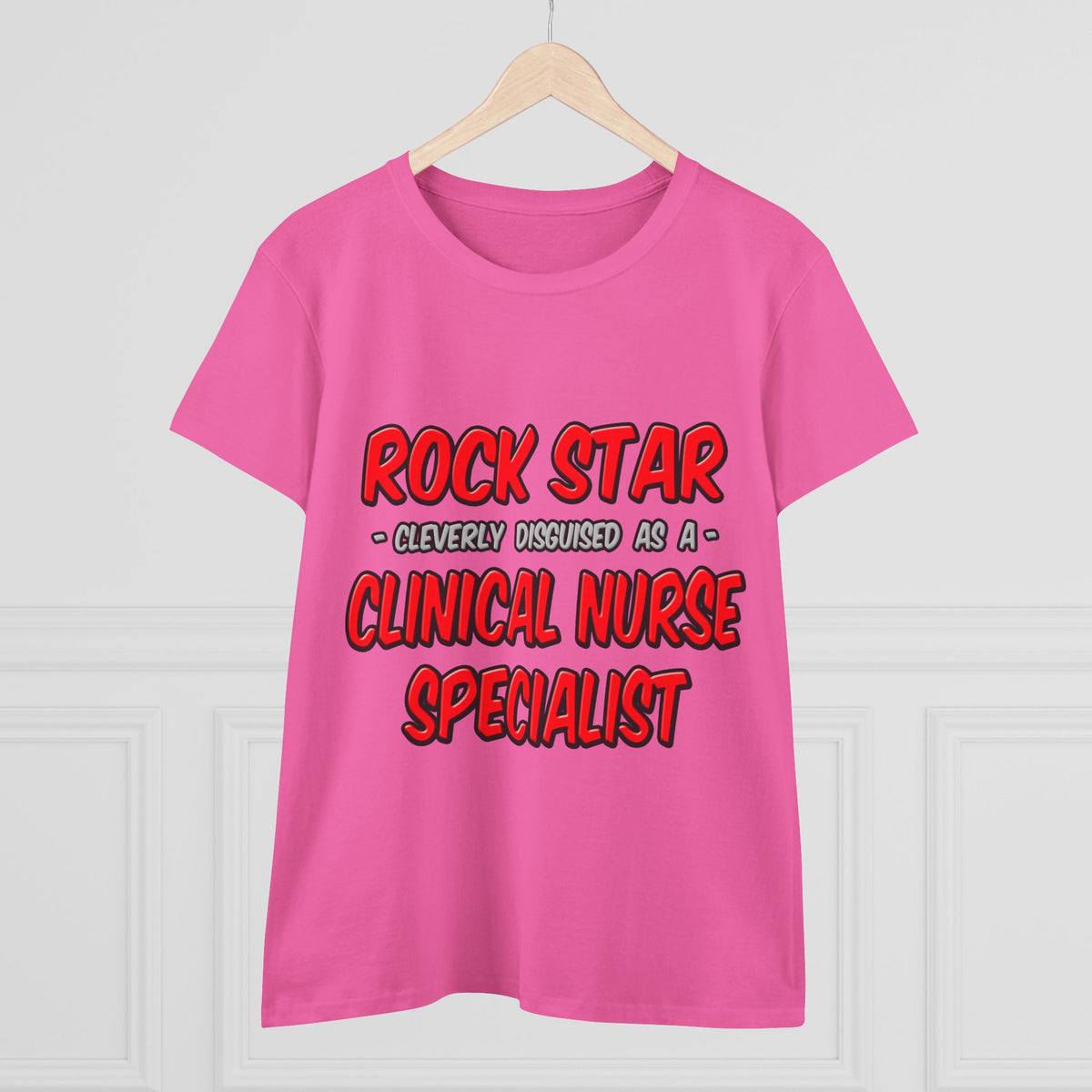 Rock Star .. Clinical Nurse Specialist - Women's Midweight Cotton Tee