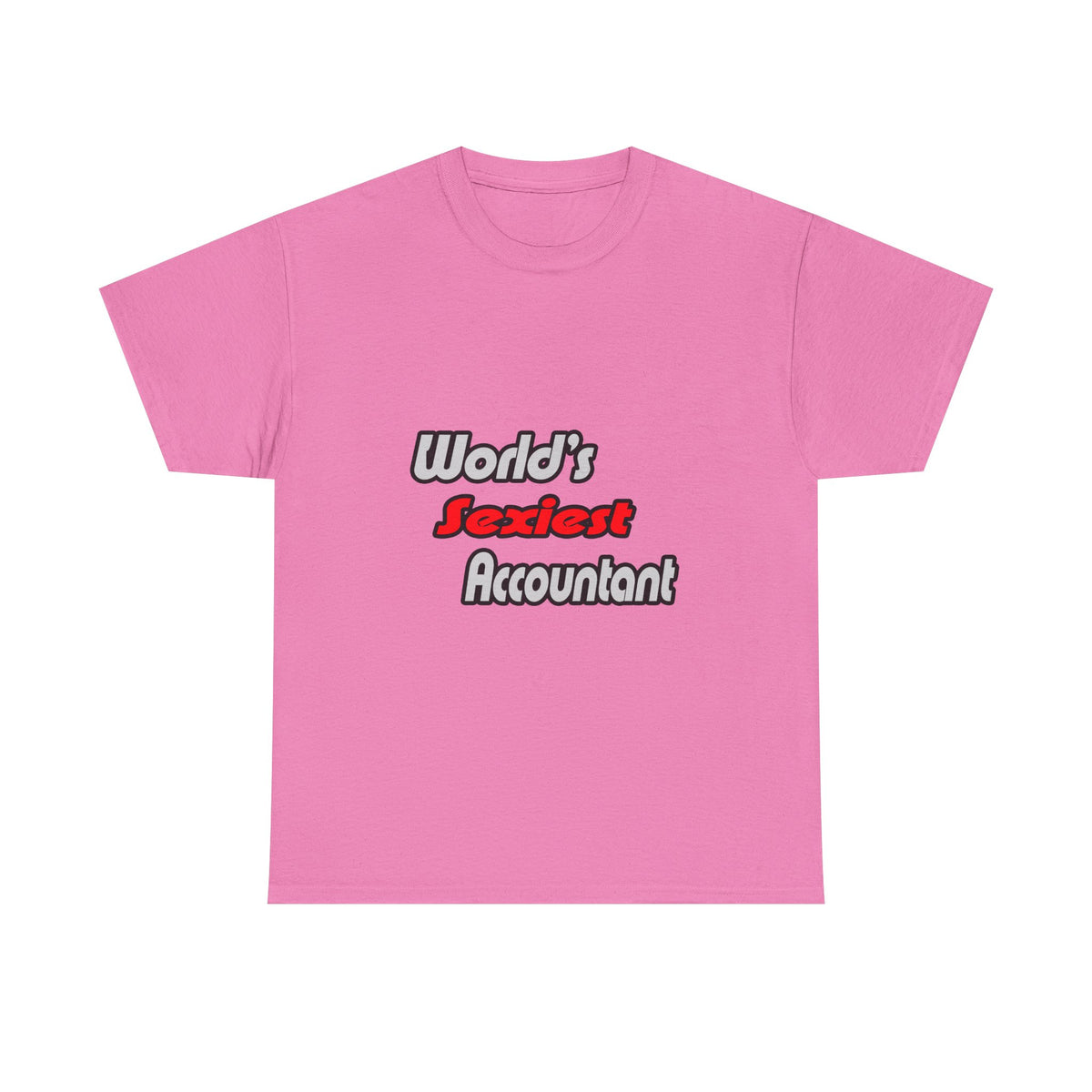 World's Sexiest Accountant - Unisex Heavy Cotton Tee