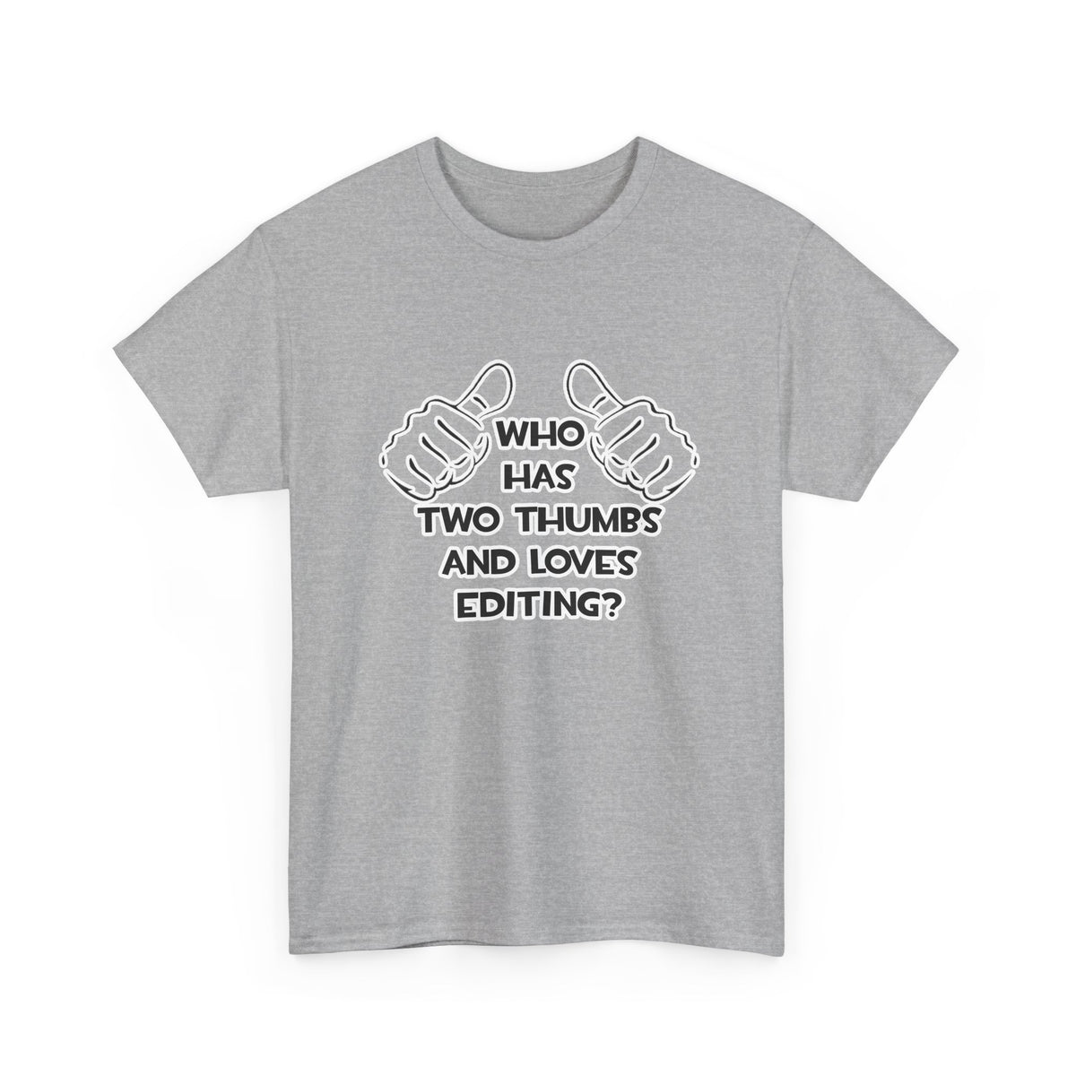 Two Thumbs and Loves Editing - Unisex Heavy Cotton Tee