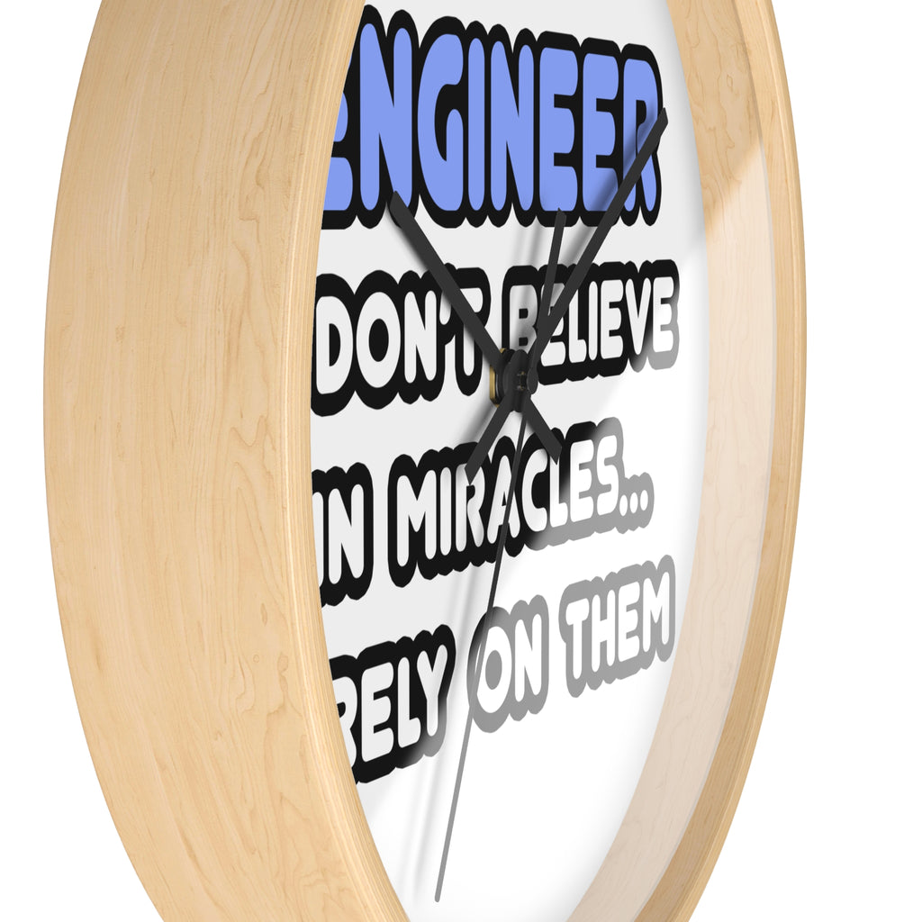 Miracles and Engineers - Wall Clock