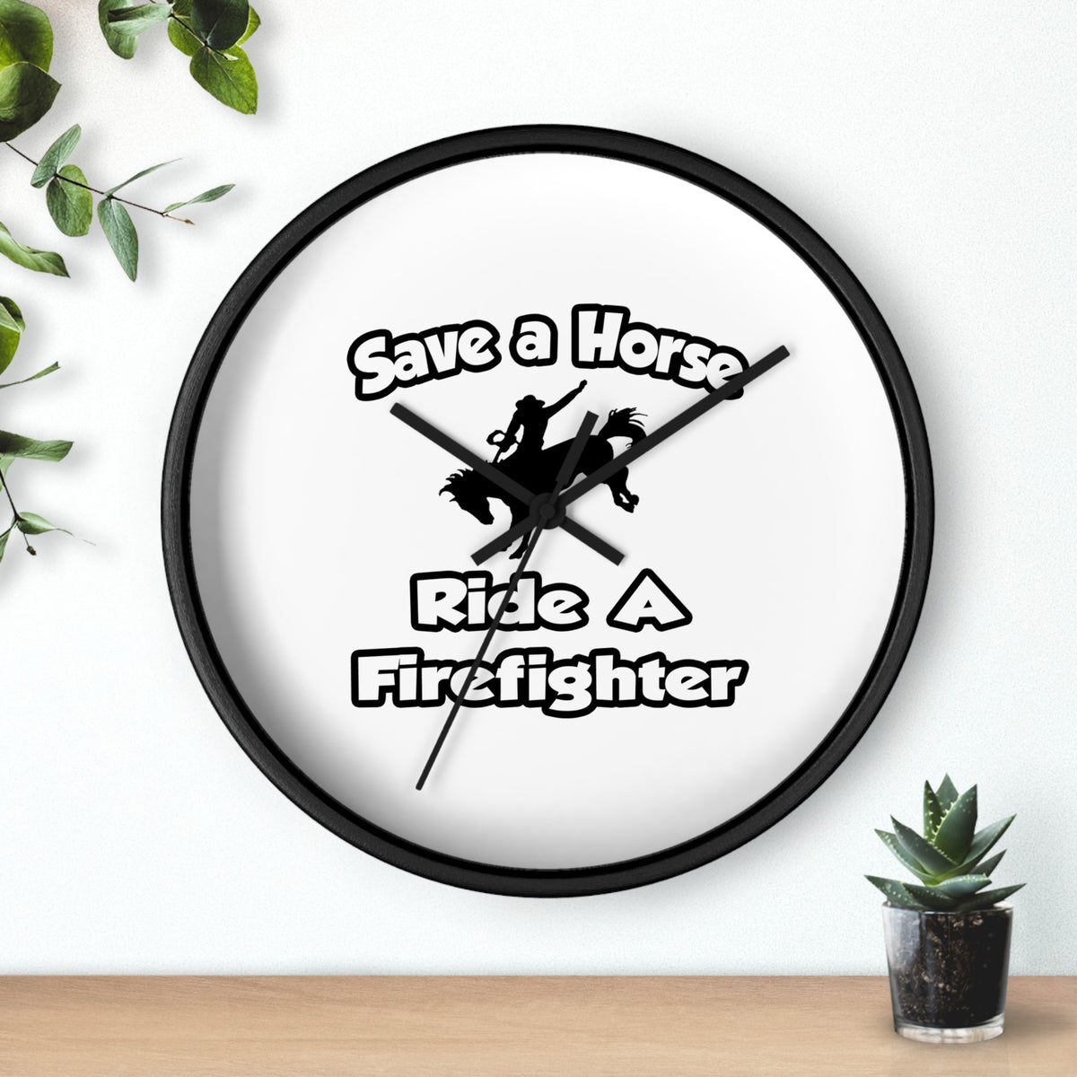 Save a Horse .. Ride a Firefighter - Wall Clock