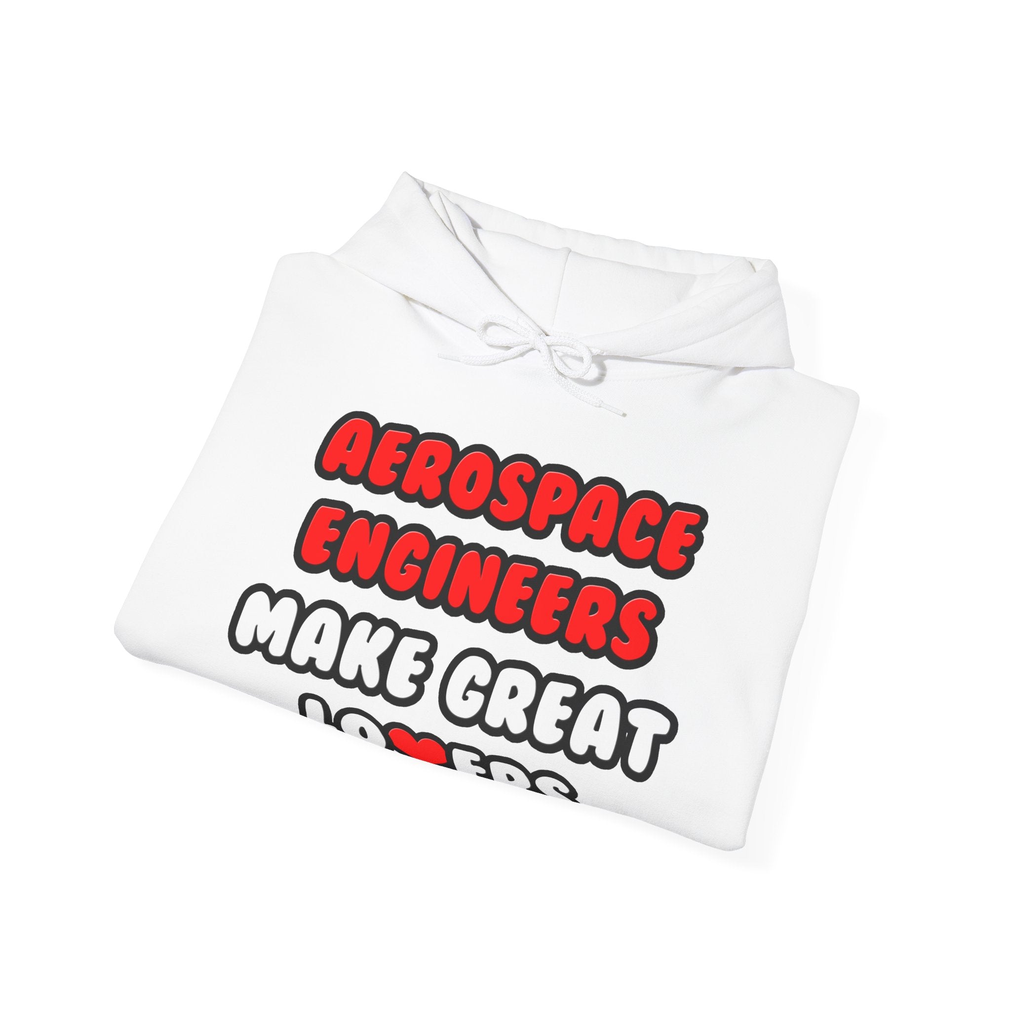 Aerospace Engineers Make Great Lovers - Unisex Heavy Blend™ Hooded Sweatshirt