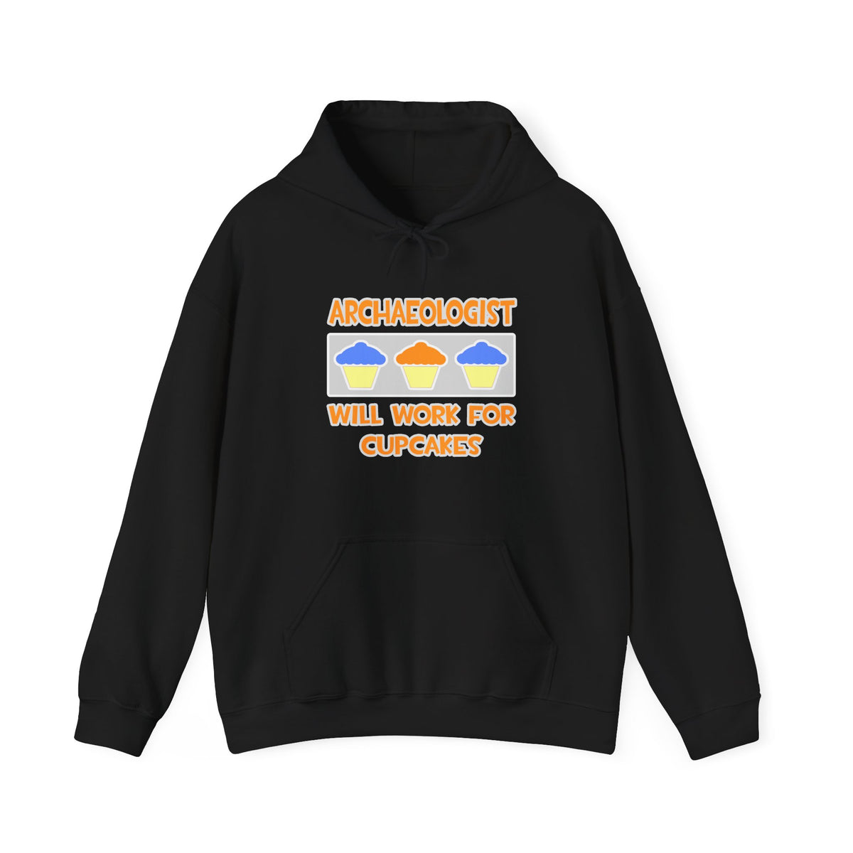 Archaeologist ... Will Work For Cupcakes - Unisex Heavy Blend™ Hooded Sweatshirt
