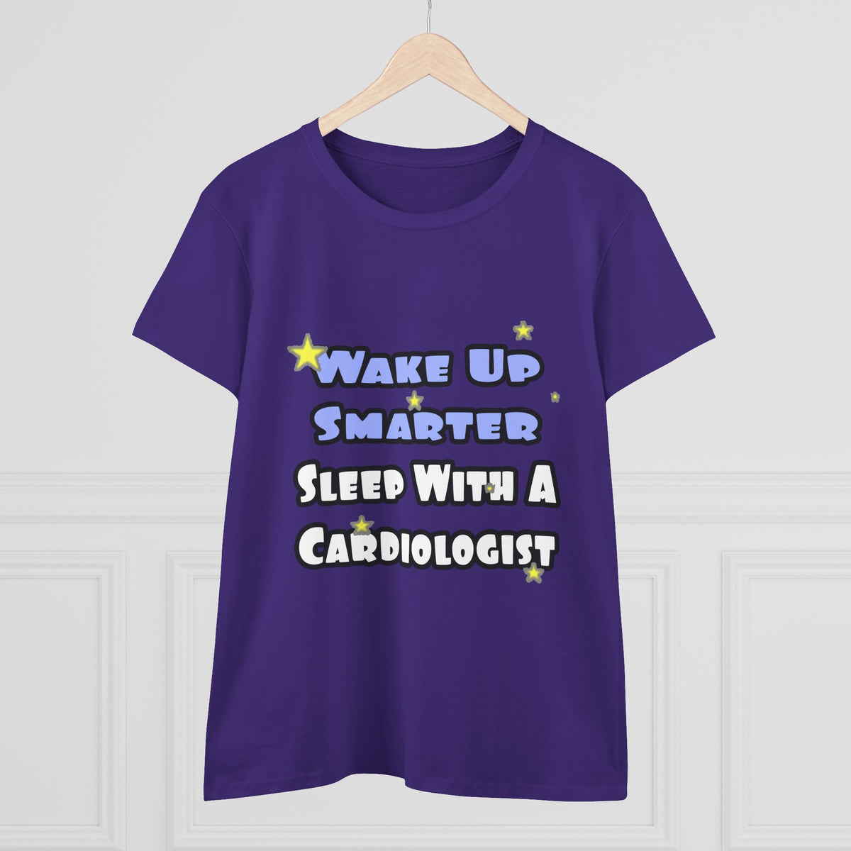 Wake Up Smarter...Sleep With a Cardiologist - Women's Midweight Cotton Tee