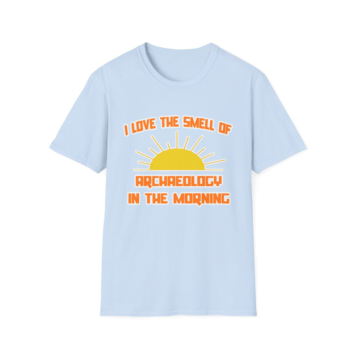 Smell of Archaeology in the Morning - Unisex Softstyle T-Shirt