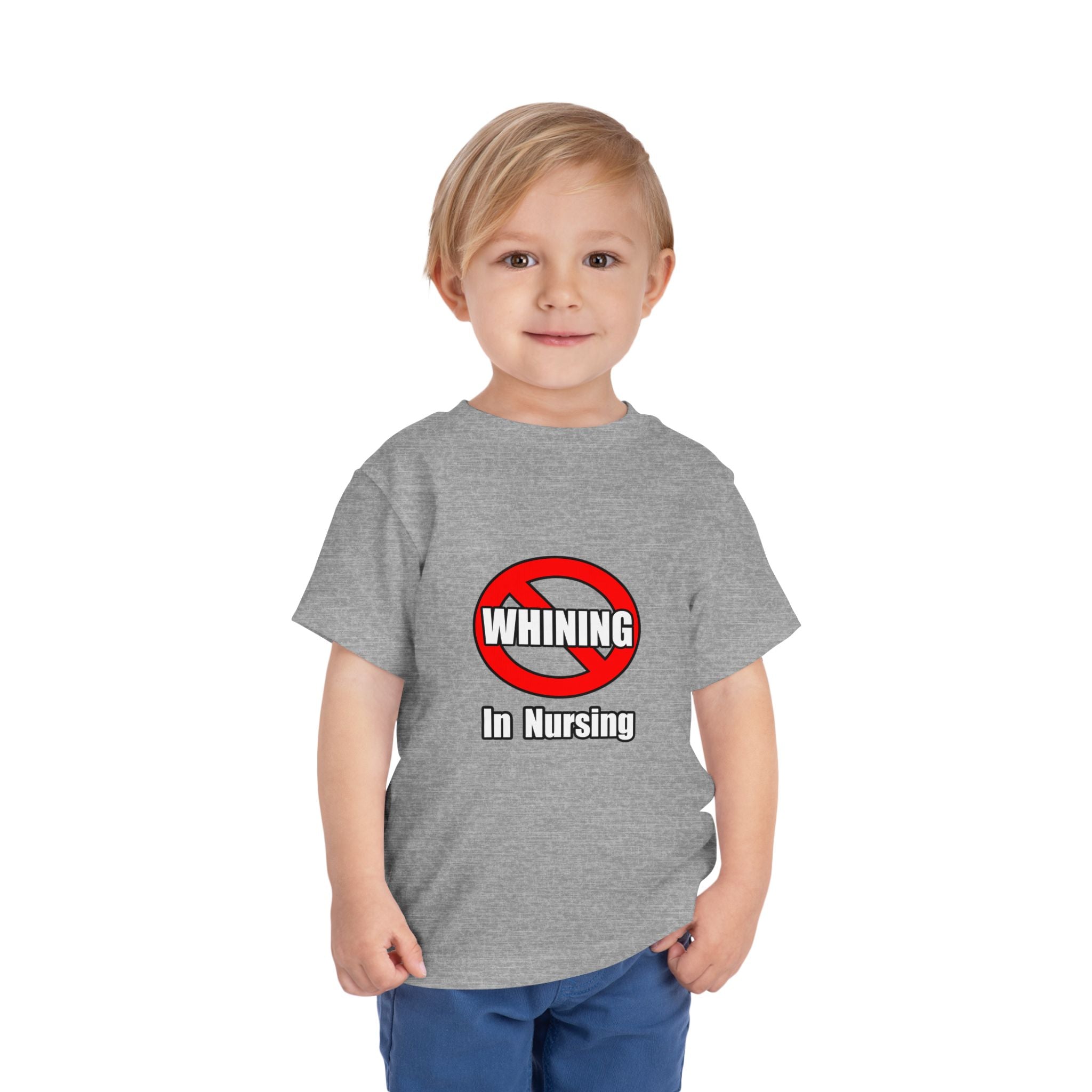 No Whining In Nursing - Toddler Short Sleeve Tee