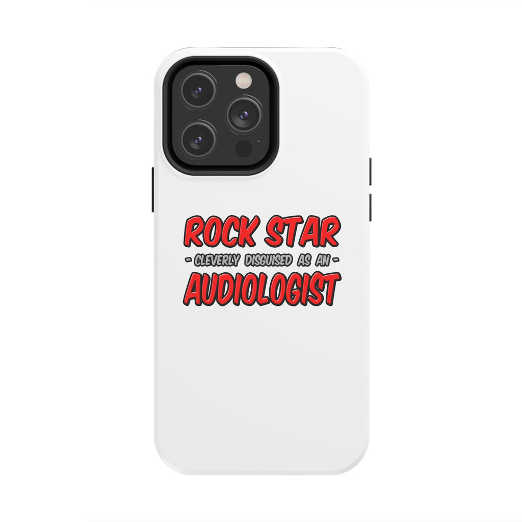Rock Star...Audiologist - Tough Phone Cases
