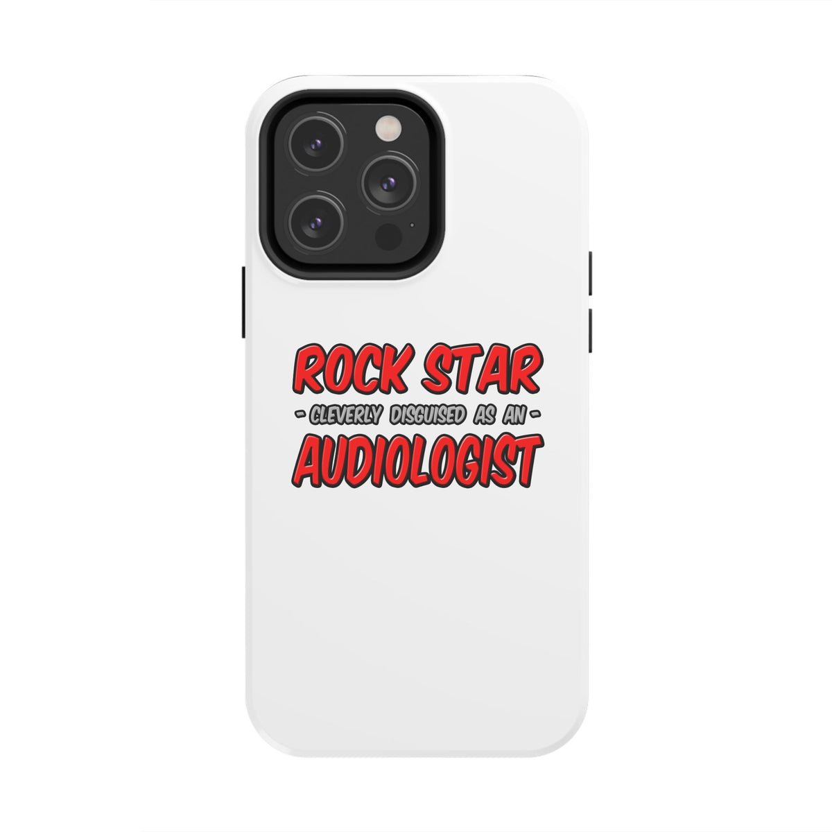 Rock Star...Audiologist - Tough Phone Cases