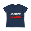 Half Carpenter...Half Superhero - Women's Midweight Cotton Tee