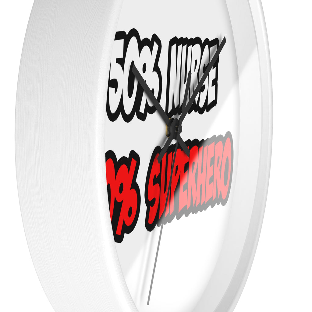 Half Nurse...Half Superhero - Wall Clock